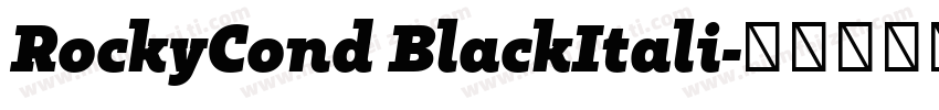 RockyCond BlackItali字体转换